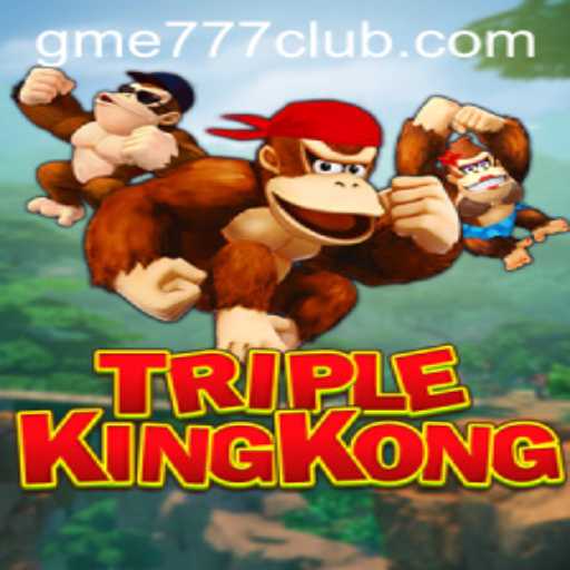 TripleKingKong: A Thrilling Adventure Awaits With gme777